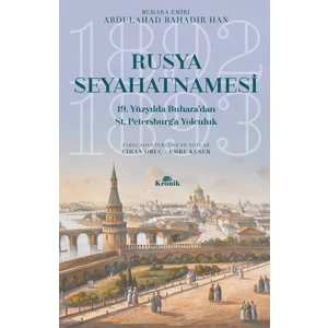 Rusya Seyahatnamesi  - Abdulahad Bahadır Han