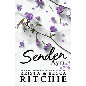 Martı Özel Yayınları Senden Ayrı -  Krista & Becca Ritchie