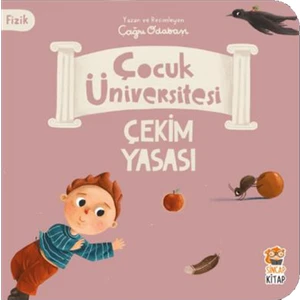 Çocuk Üniversitesi - Fizik Serisi: Çekim Yasası - Çağrı Odabaşı