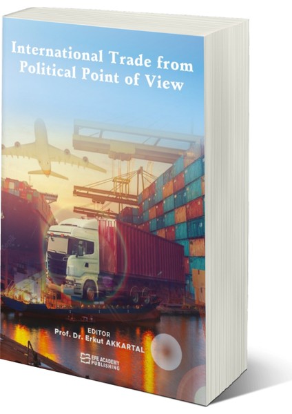 International Trade From Political Point Of View-Erkut Akkartal