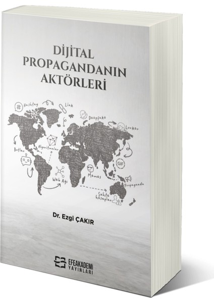 Dijital Propagandanın Aktörleri-Ezgi Çakır