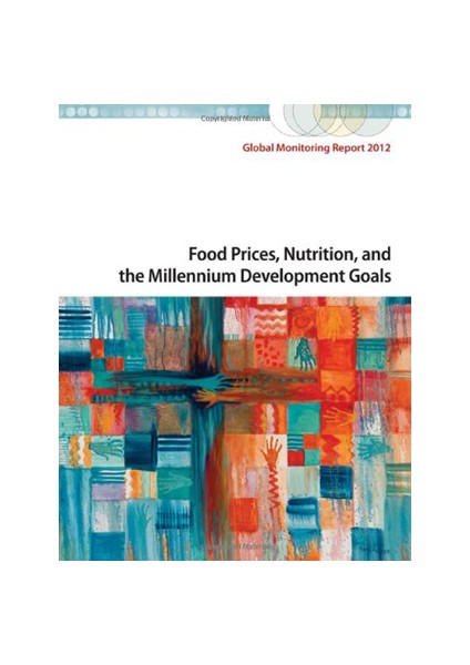 Food Prices, Nutrition, And The Millennium Development Goals