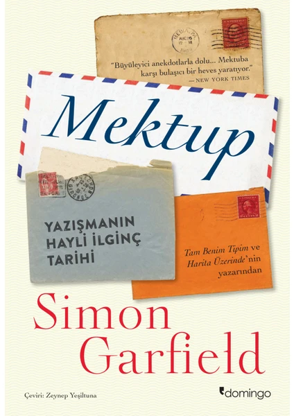 Mektup (Yazışmanın Hayli İlginç Tarihi) - Simon Garfield