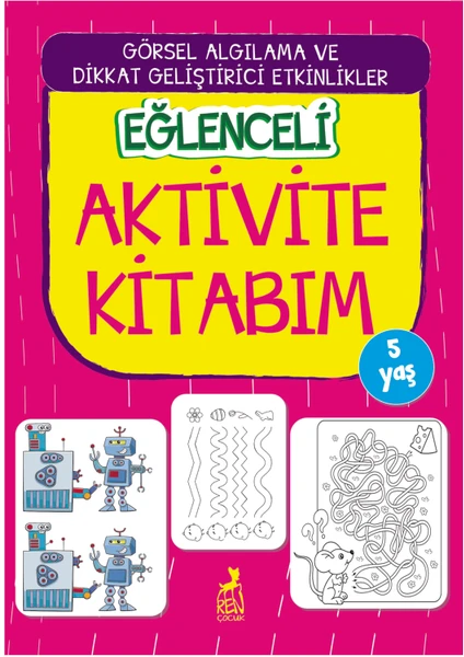 Eğlenceli Aktivite Kitabım 5 Yaş