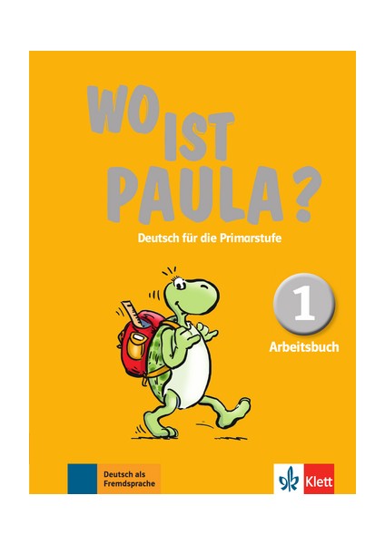 Wo Ist Paula? 1 Arbeitsbuch