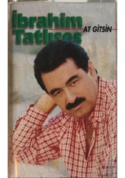 Ibrahim Tatlıses At Gitsin Kaset