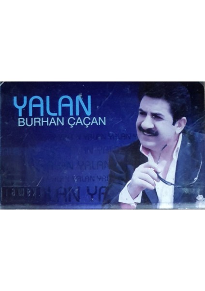 Burhan Çaçan - Yalan Kaset