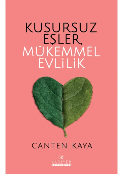 Kusursuz Eşler - Mükemmel Evlilik - Canten Kaya