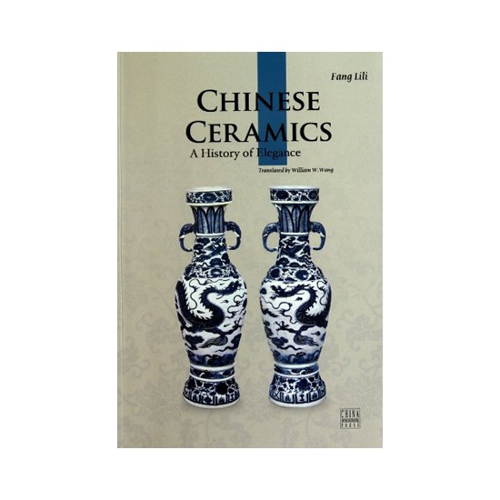 Chinese Ceramics A History Of Elegance Kitabı ve Fiyatı
