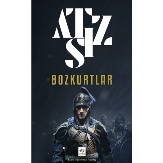 Bozkurtlar (Bozkurtlar Ölümü ve Bozkurtlar Diriliyor) - Hüseyin Nihal Atsız