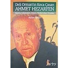 Deli Ormanın Koca Çınarı Ahmet Hazerfen - Ayhan Aydın
