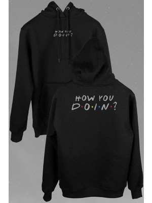 Kendim Seçtim How You Do In Naber Ön ve Arka Baskılı Sweatshirt Kapüşonlu Hoodie
