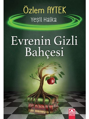 Evrenin Gizli Bahçesi - Yeşil Halka - Özlem Aytek