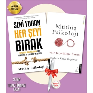 Seni Yoran Her Şeyi Bırak - Hayır Diyebilme Sanatı + Kalem