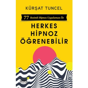 Herkes Hipnoz Öğrenebilir - Kürşat Tuncel