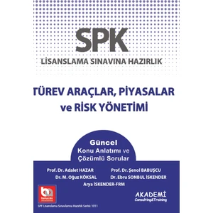 Akademi Consulting Training SPK Türev Araçlar, Piyasalar ve Risk Yönetimi Konu Anlatımı ve Çözümlü Sorular