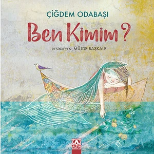 Ben Kimim  -  Çiğdem Odabaşı