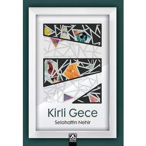 Kirli Gece - Selahattin Nehir