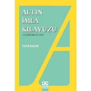 Altın Kitaplar Altın İmla Kılavuzu -Yazım Kılavuzu-