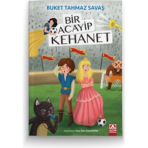 Bir Acayip Kehanet - Buket Tahmaz Savaş