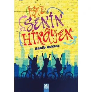 İşte Senin Hikayen - Habib Bektaş