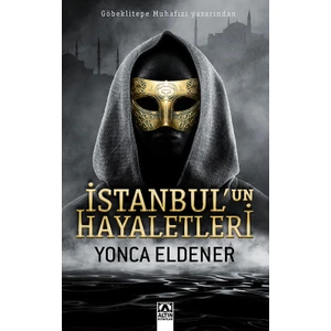 İstanbul’un Hayaletleri - Yonca Eldener