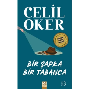 Bir Şapka Bir Tabanca - Celil Oker