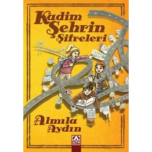 Kadim Şehrin Şifreleri - Almıla Aydın