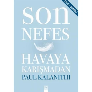 Son Nefes Havaya Karışmadan - Paul Kalanithi
