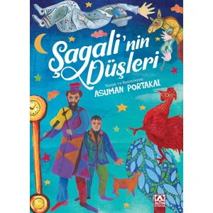 Şagali’Nin Düşleri  - Asuman Portakal