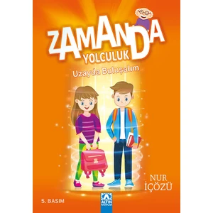 Zamanda Yolculuk - Uzayda Buluşalım-Nur İçözü