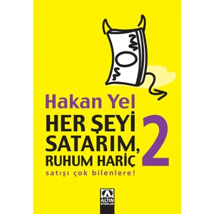 Her Şeyi Satarım, Ruhum Hariç 2 - Hakan Yel