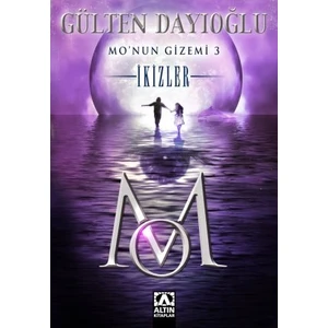 Mo’nun Gizemi 3 - İkizler - Gülten Dayıoğlu