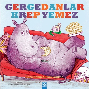 Gergedanlar Krep Yemez - Sara