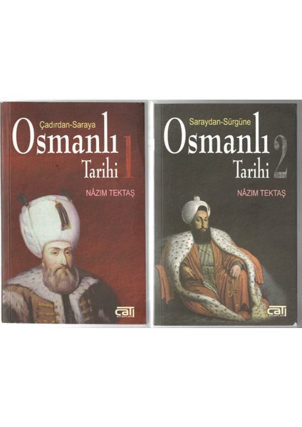 Osmanlı Tarihi1 / Çadırdan Saraya - Osmanlı Tarihi2 / Saraydan Sürgüne ( 2 Cilt ) - Nazım Tektaş