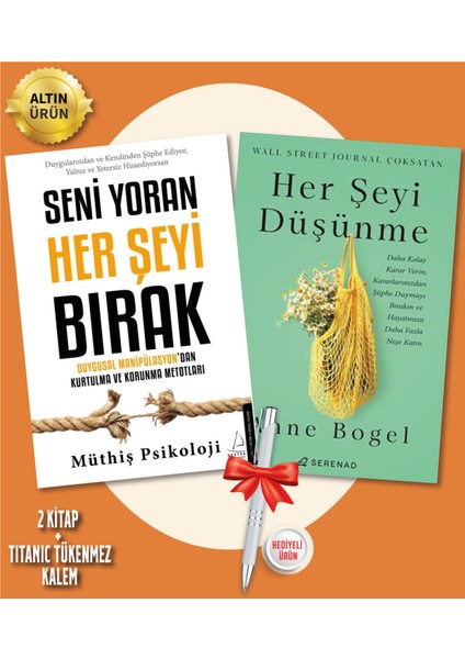 Seni Yoran Her Şeyi Bırak - Her Şeyi Düşünme + Kalem