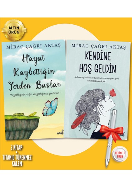 Hayat Kaybettiğin Yerden Başlar - Kendine Hoş Geldin - Miraç Çağrı Aktaş - 2 Kitap - + Kalem