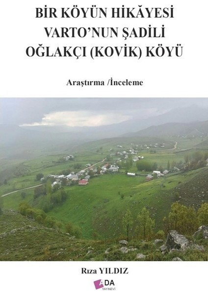 Bir Köyün Hikayesi/varto'nun Şadili Kovik Köyü (Oğlakçı) Köyü