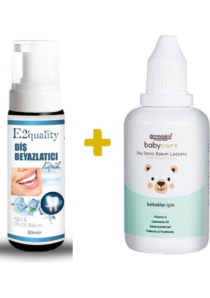 E2'quality Diş Beyazlatıcı Köpük + Dermoskin Babycare Saç Bakım Losyonu 50 ml Bebek Saç ve Bakım Losyonu