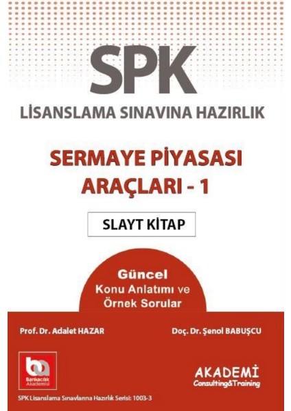 Akademi Consulting Training SPK Sermaye Piyasası Araçları - 1 Slayt Kitap