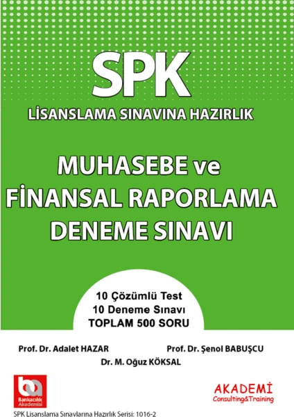 Akademi Consulting Training SPK Muhasebe ve Finansal Raporlama Deneme Sınavı