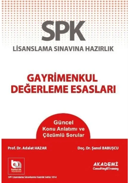 Akademi Consulting Training SPK Gayrimenkul Değerleme Esasları Konu Anlatımı ve Çözümlü Sorular