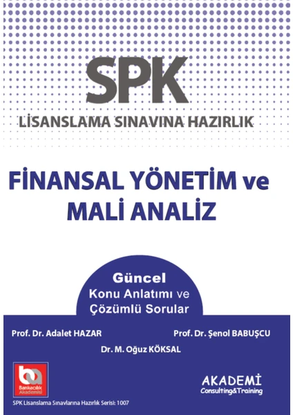 Akademi Consulting Training SPK Finansal Yönetim ve Mali Analiz Konu Anlatımı ve Çözümlü Sorular