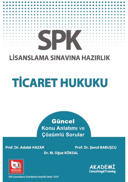 SPK Ticaret Hukuku Konu Anlatımı ve Çözümlü Sorular