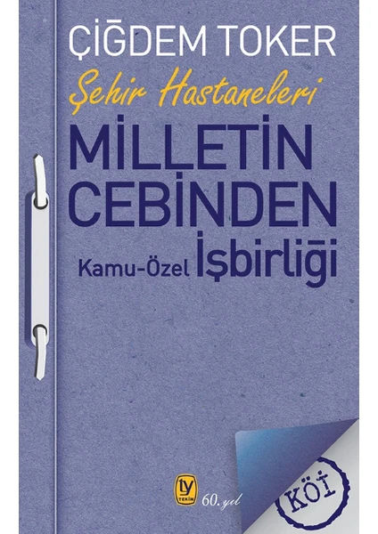 Milletin Cebinden Kamu Özel İşbirliği-Çiğdem Toker