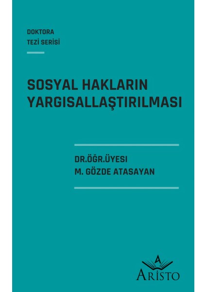 Sosyal Hakların Yargısallaştırılması - M. Gözde Atasayan