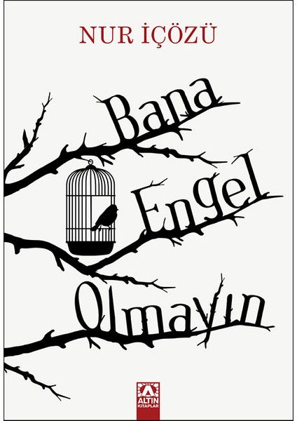 Bana Engel Olmayın - Nur Içözü