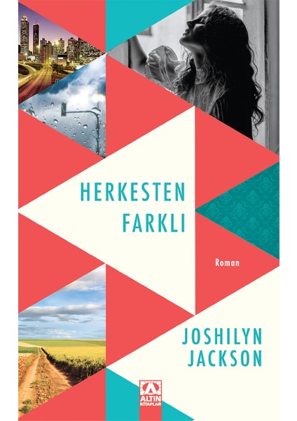 Herkesten Farklı - Joshilyn Jackson