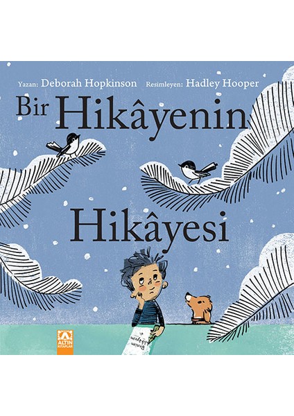 Bir Hikâyenin Hikâyesi - Deborah Hopkinson