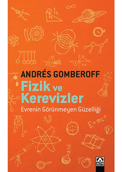 Fizik ve Kerevizler - Andrés Gomberoff